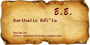 Barthalis Béla névjegykártya